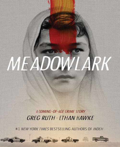 Meadowlark: A Coming-of-Age Crime Story