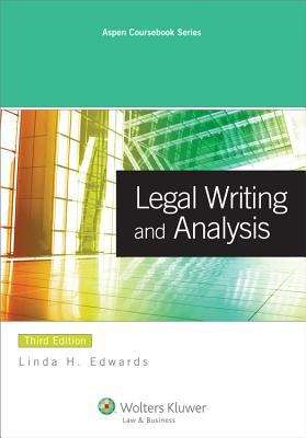 Book cover of Legal Writing and Analysis (Third Edition)