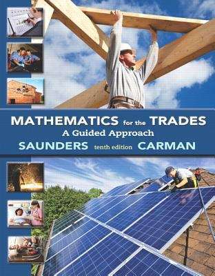 Mathematics for the Trades: A Guided Approach (Tenth Edition)