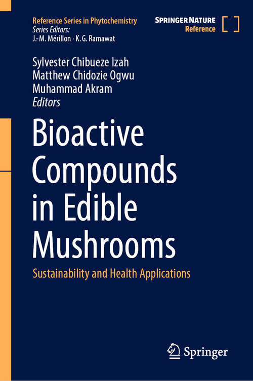 Book cover of Bioactive Compounds in Edible Mushrooms: Sustainability and Health Applications (Reference Series in Phytochemistry)