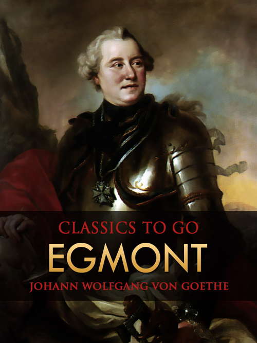 Egmont: Trauerspiel (Classics To Go)