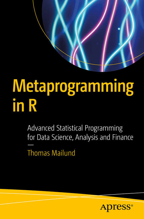 Book cover of Metaprogramming in R