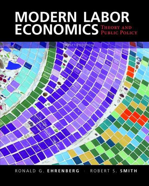 Book cover of Modern Labor Economics: Theory and Public Policy