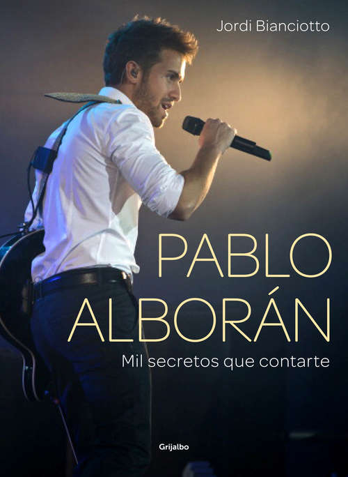 Book cover of Pablo Alborán: Mil secretos que contarte