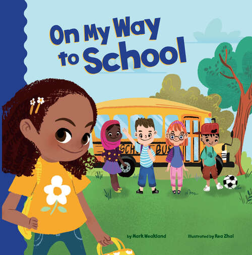 Book cover of On My Way to School (School Rules Ser.)