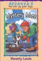 Book cover of Mystery Mutt (Cul-de-Sac Kids #21)