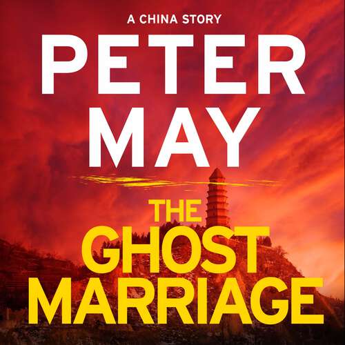 Book cover of The Ghost Marriage: A compact return to the thrilling crime series (A China Thriller Novella) (China Thrillers #7)