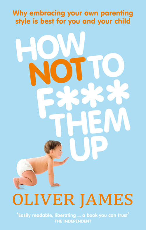 Book cover of How Not to F*** Them Up