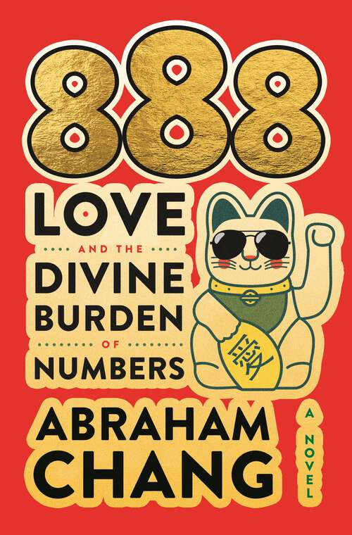 Book cover of 888 Love and the Divine Burden of Numbers: A Novel