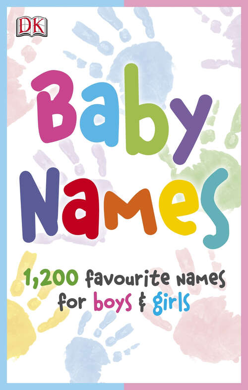 Book cover of Baby Names: 1,200 Favorite Names for Boys and Girls