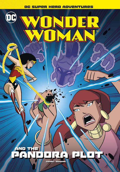 Book cover of Wonder Woman and the Pandora Plot (DC Super Hero Adventures)