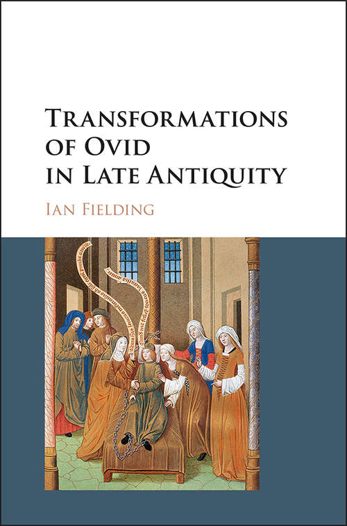 Book cover of Transformations of Ovid in Late Antiquity