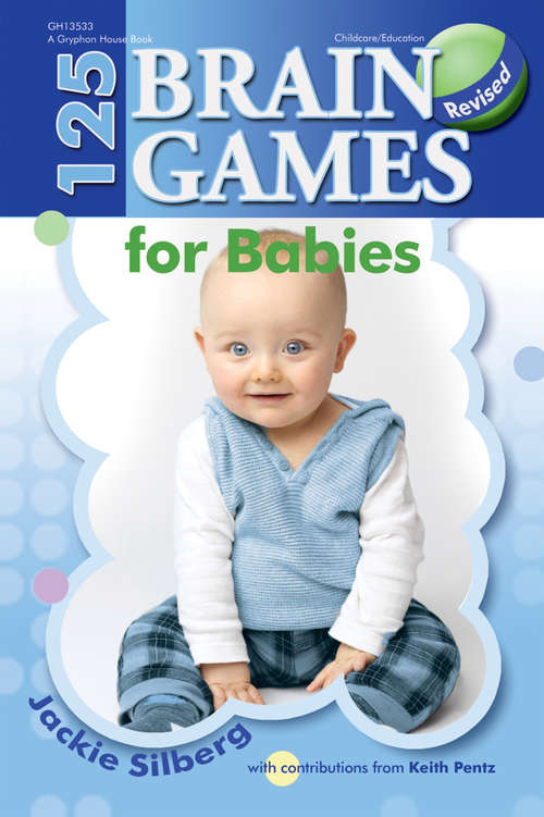 Book cover of 125 Brain Games for Babies, Revised