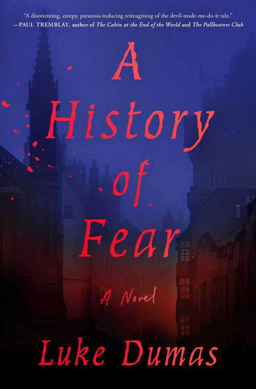 Book cover of A History of Fear: A Novel
