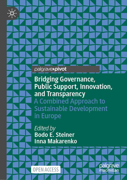 Book cover of Bridging Governance, Public Support, Innovation, and Transparency: A Combined Approach to Sustainable Development in Europe
