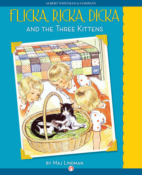 Book cover of Flicka, Ricka, Dicka and the Three Kittens