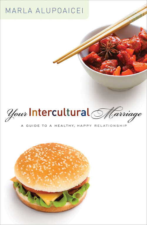 Book cover of Your Intercultural Marriage: A Guide to a Healthy, Happy Relationship (New Edition)
