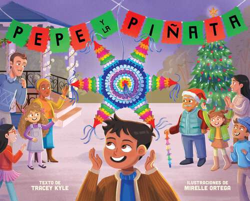 Book cover of Pepe y la piñata: A Christmas Celebration of Hispanic Heritage (Pepe)