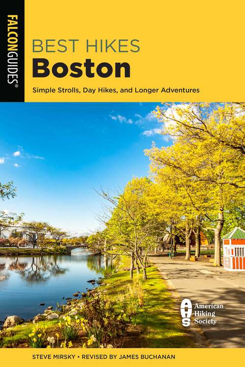 Book cover of Best Hikes Boston: Simple Strolls, Day Hikes, and Longer Adventures (2nd Edition)