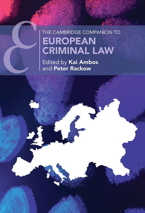 The Cambridge Companion to European Criminal Law (Cambridge Companions to Law)