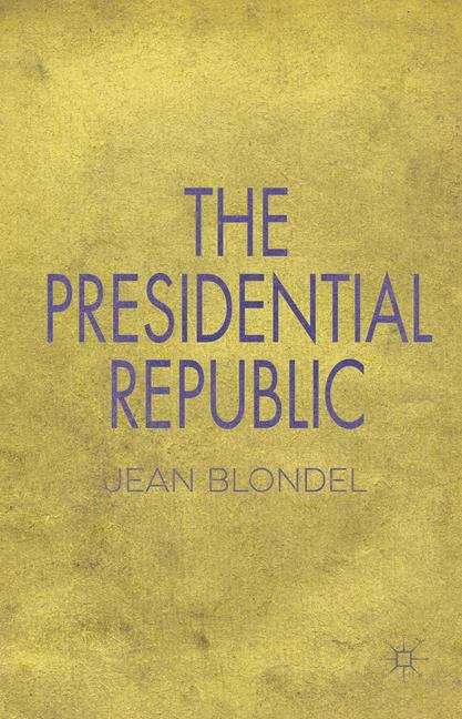 Book cover of The Presidential Republic
