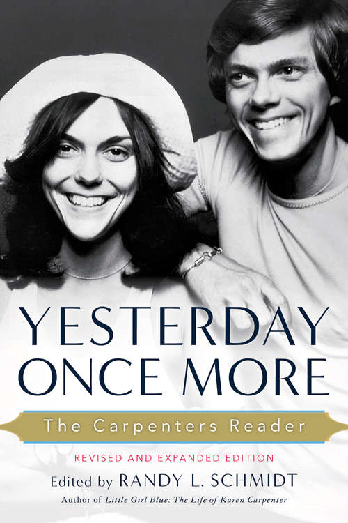 Book cover of Yesterday Once More: The Carpenters Reader