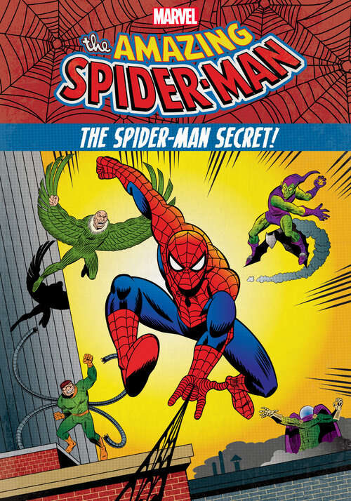 Book cover of The Amazing Spider-Man:: The Spider-Man Secret!