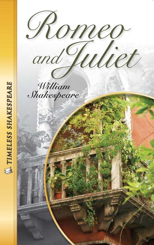 Book cover of Romeo and Juliet (Timeless Shakespeare)