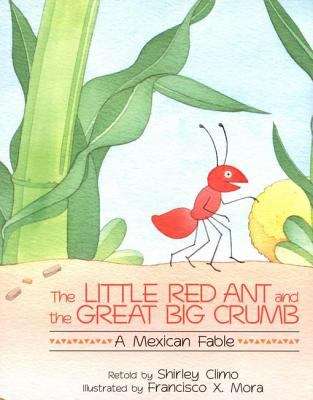 Book cover of The Little Red Ant and the Great Big Crumb