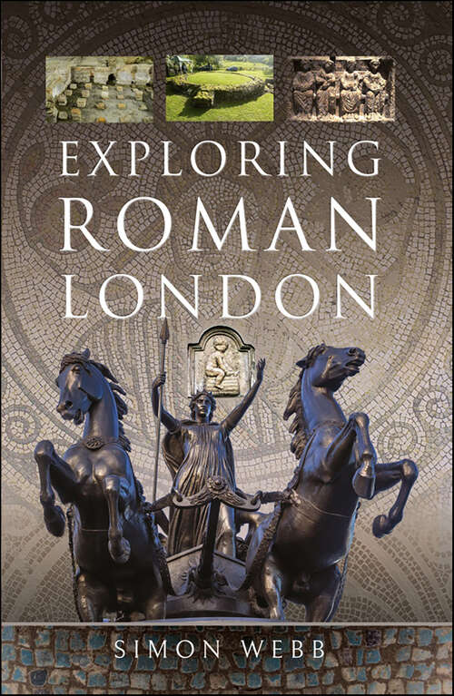 Book cover of Exploring Roman London