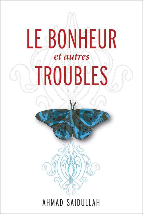 Book cover of Le Bonheur et autres troubles (Traduction littéraire)