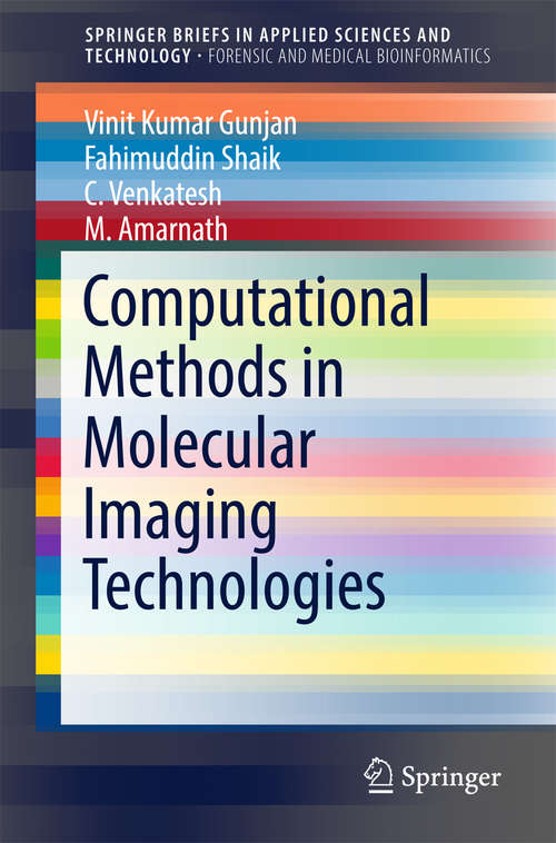 Computational Methods in Molecular Imaging Technologies (SpringerBriefs in Applied Sciences and Technology)