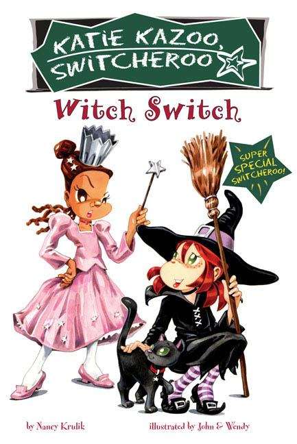 Book cover of Witch Switch (Katie Kazoo Switcheroo Super Special #4)