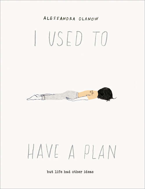 Book cover of I Used to Have a Plan: But Life Had Other Ideas