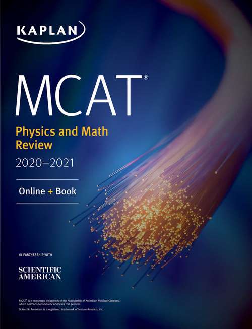Book cover of MCAT Physics and Math Review 2020-2021: Online + Book (Kaplan Test Prep)