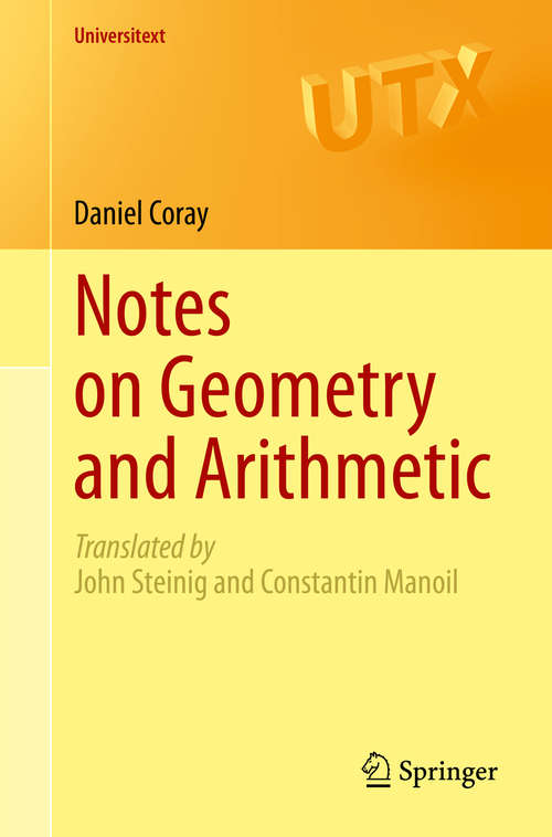 Book cover of Notes on Geometry and Arithmetic (1st ed. 2020) (Universitext)