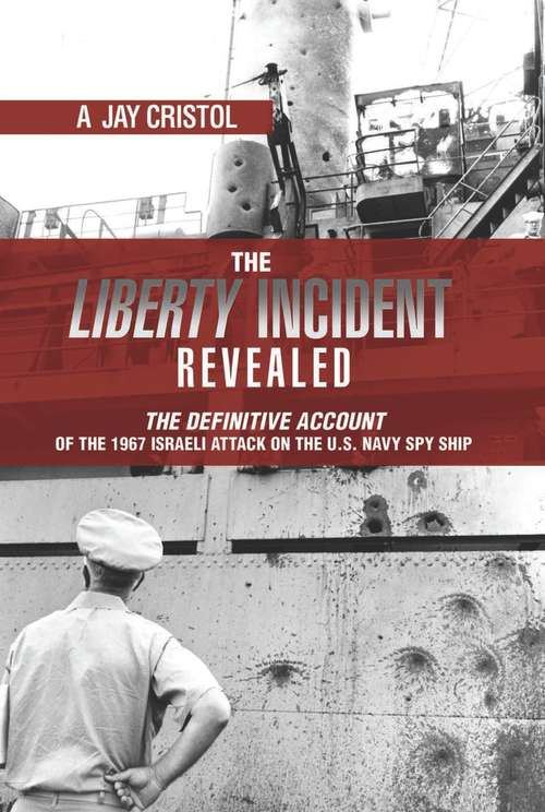 Book cover of The Liberty Incident Revealed
