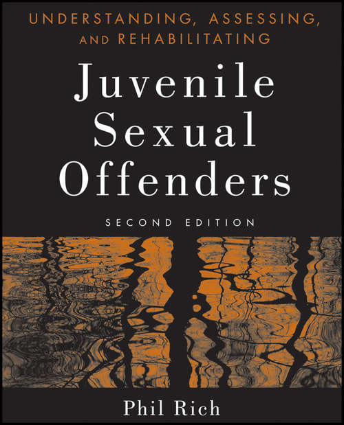 Book cover of Understanding, Assessing, and Rehabilitating Juvenile Sexual Offenders