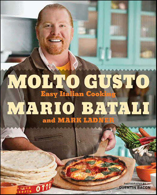 Book cover of Molto Gusto: Easy Italian Cooking