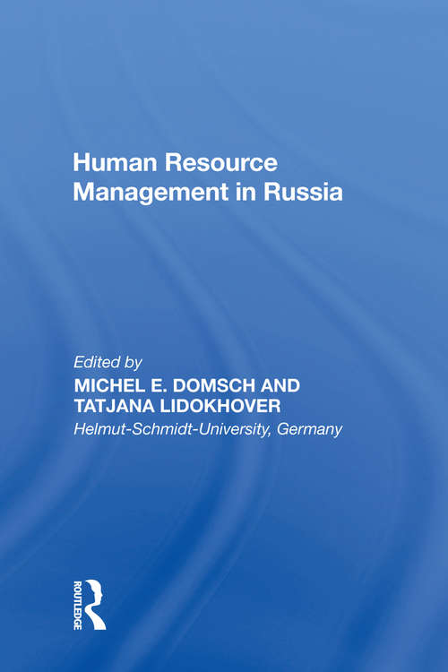Human Resource Management in Russia (Contemporary Employment Relations Ser.)