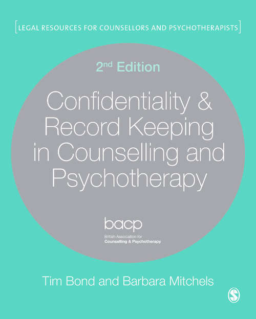 Book cover of Confidentiality & Record Keeping in Counselling & Psychotherapy (Legal Resources Counsellors & Psychotherapists)