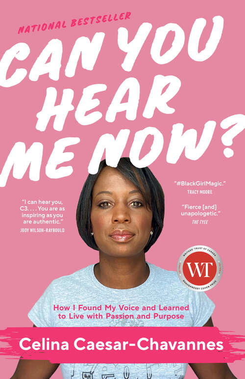 Book cover of Can You Hear Me Now?: How I Found My Voice and Learned to Live with Passion and Purpose