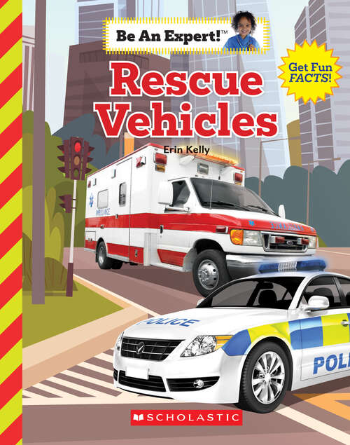 Book cover of Rescue Vehicles (Be an Expert!)