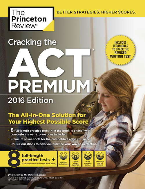 Book cover of Cracking the ACT Premium Edition with 8 Practice Tests, 2016