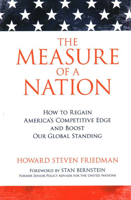 Book cover of Measure of a Nation: How to Regain America's Competitive Edge and Boost Our Global Standing