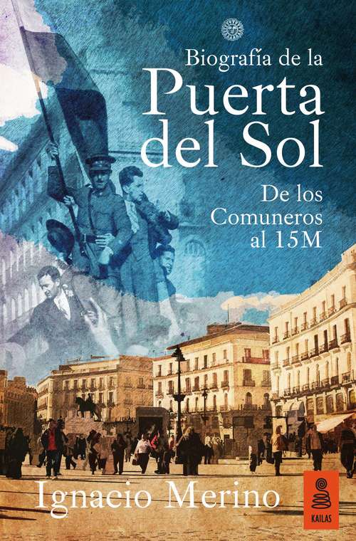 Book cover of Biografía de la Puerta del Sol