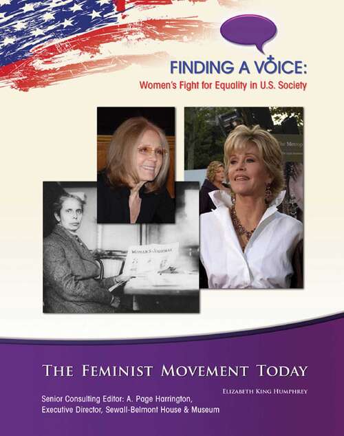 The Feminist Movement of Today (Finding a Voice: Women's Fight for Equal)