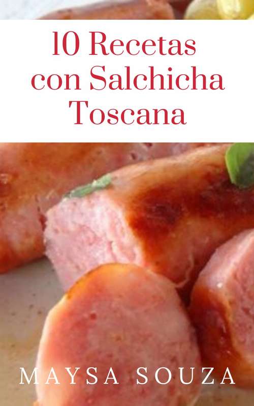 Book cover of 10 recetas con salchicha toscana