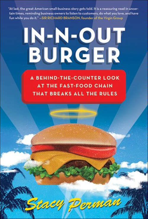 Book cover of In-N-Out Burger: A Behind-the-Counter Look at the Fast-Food Chain That Breaks All the Rules