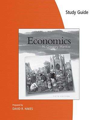 Study Guide: Mankiw's Principles of Economics (5th Edition)